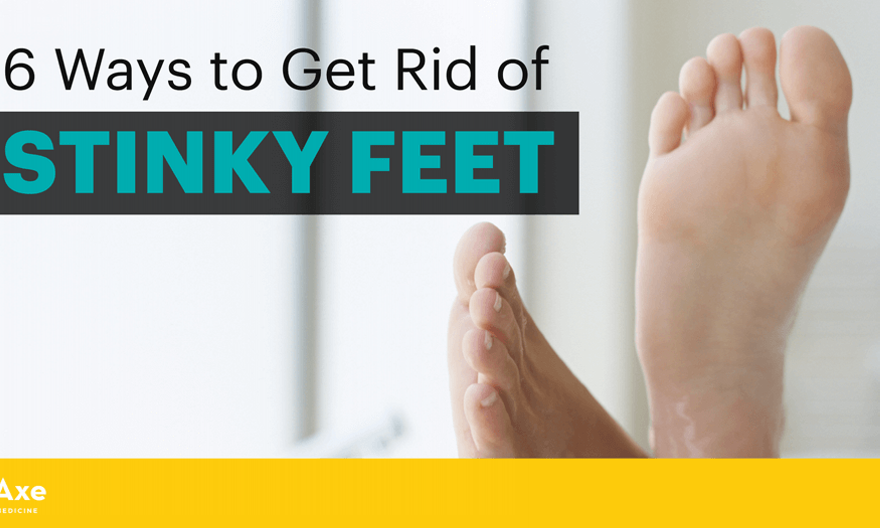 How to Get Rid of Stinky Feet? 6 Natural Ways
